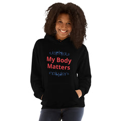 Unisex Heavy Blend Hoodie: My Body Matters