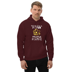 Unisex Heavy Blend Hoodie: Think Like a Proton, Always Positive