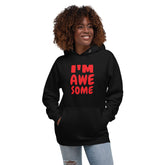 I’m Awesome Graphic Unisex Hoodie