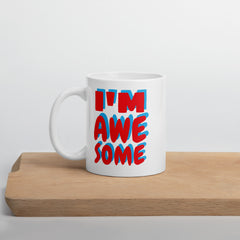 White Ceramic mug With I’m Awesome Print