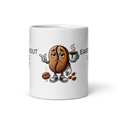 Earth Without Coffee is 'Eh' - Humorous Coffee Mug