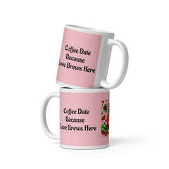Coffee Date Pink Ceramic Mug: Because Love Brews Here