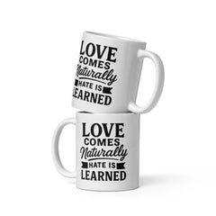 Love Comes Naturally” Ceramic Mug – Bold Typography Message