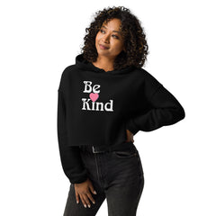 Women’s Cropped Hoodie - Be Kind Slogan