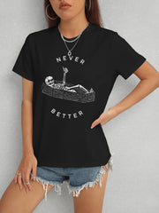 Graphic T-Shirt - Skeleton in Coffin with “Never Better” Slogan