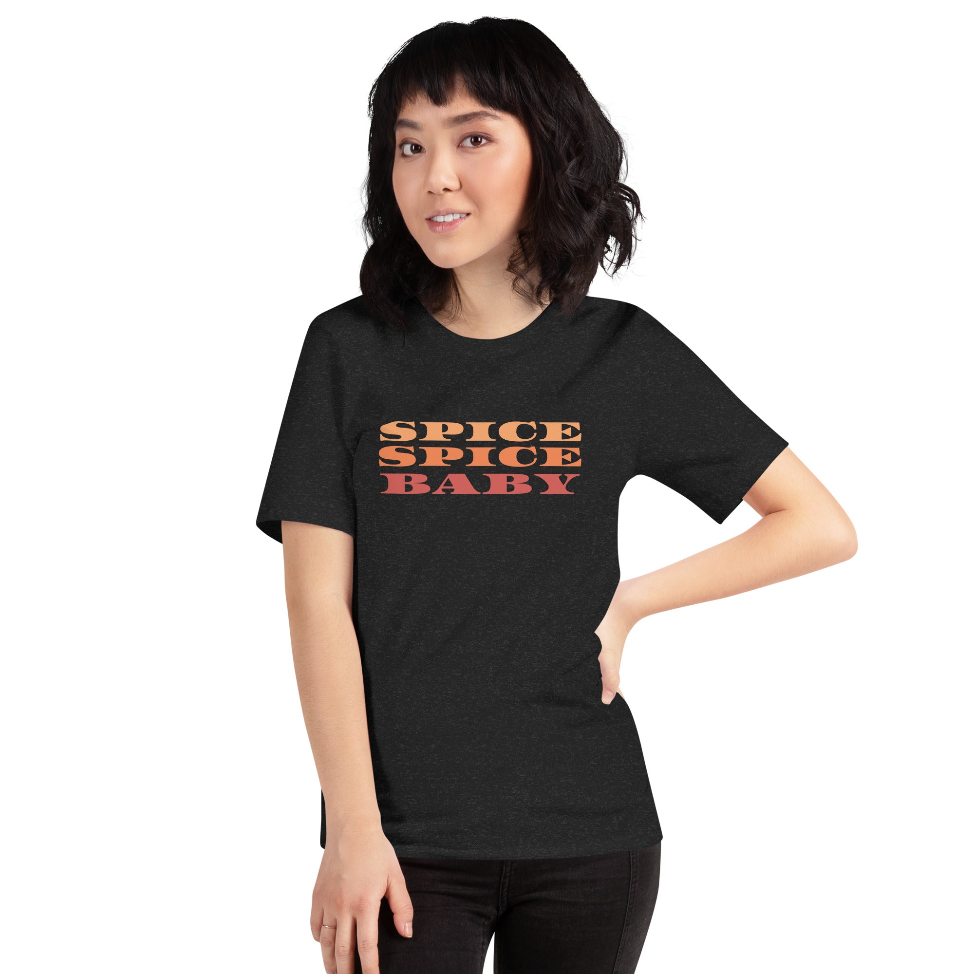 Unisex t-shirt - “Spice, Spice Baby”