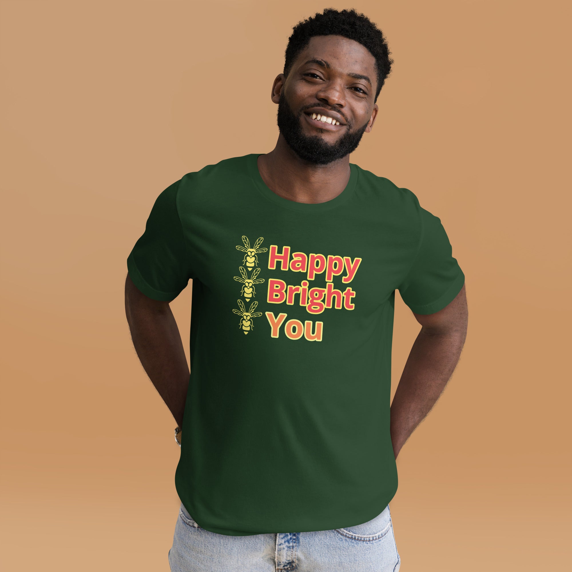 Bee Happy Bee Bright Bee You Unisex Staple T-Shirt