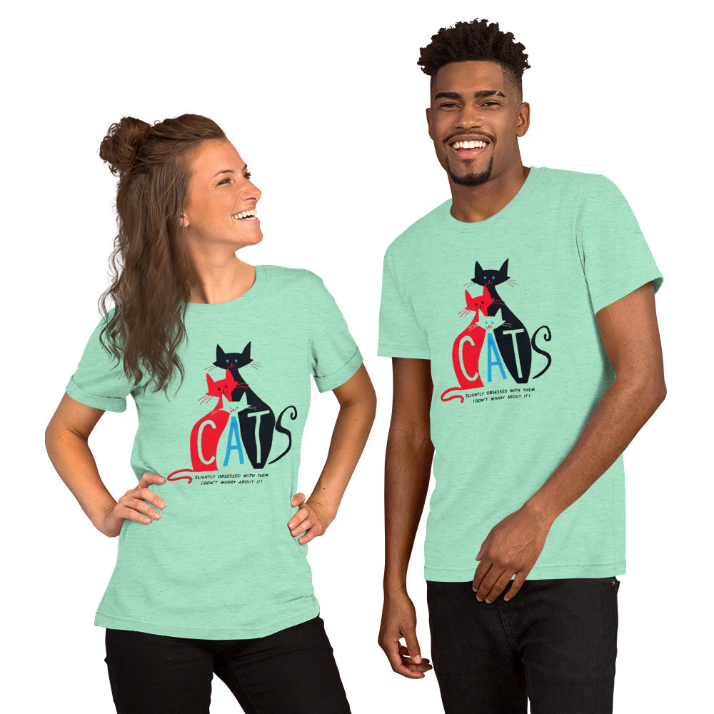 Unisex T-Shirt For Cat Lovers Slightly Obsessed with Them