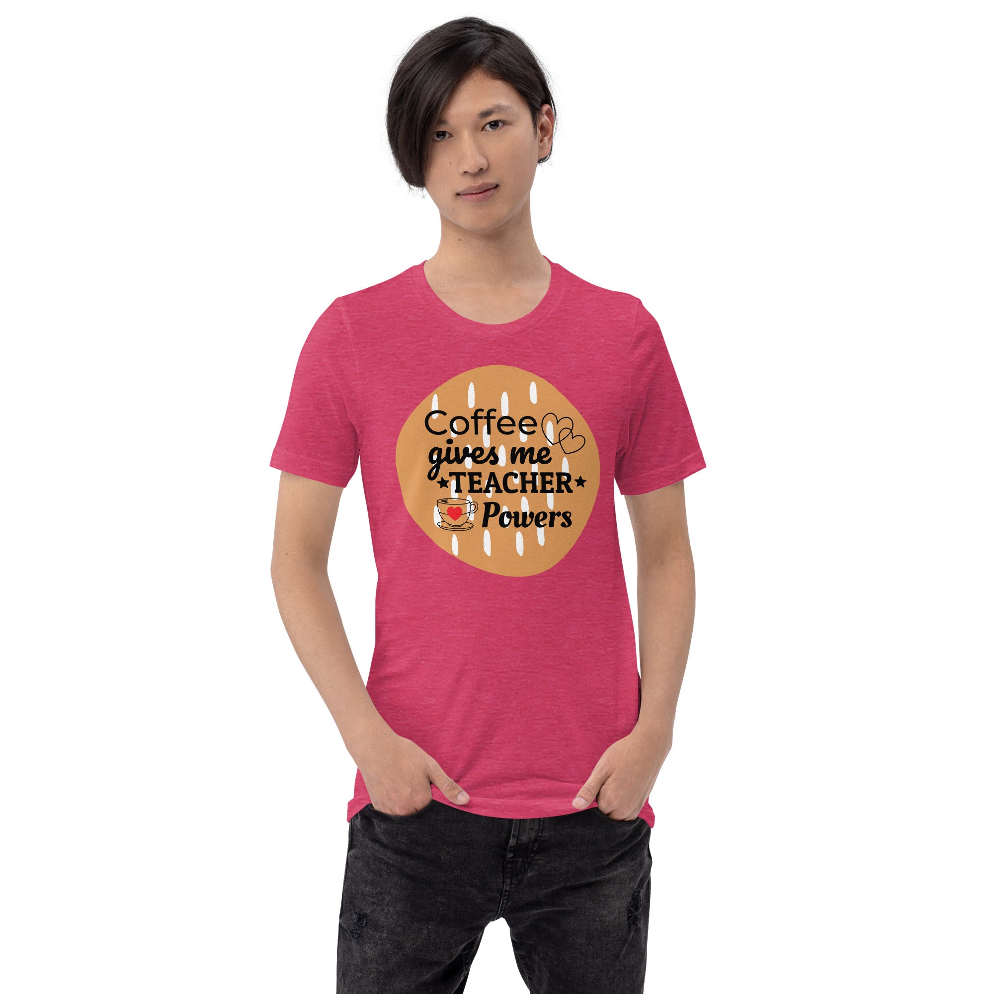 Unisex Staple T-Shirt: with Slogan coffee gives me teacher powers