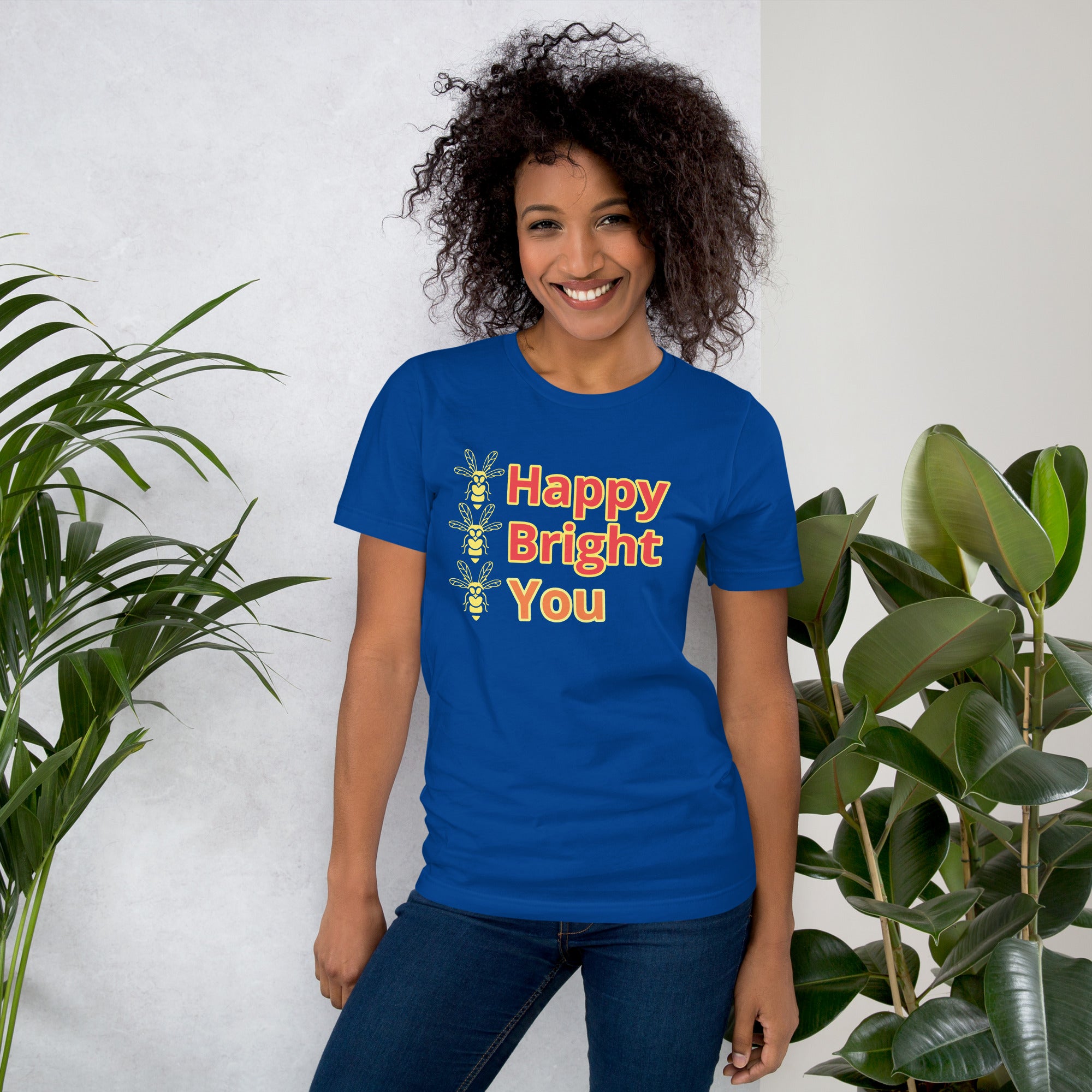 Bee Happy Bee Bright Bee You Unisex Staple T-Shirt