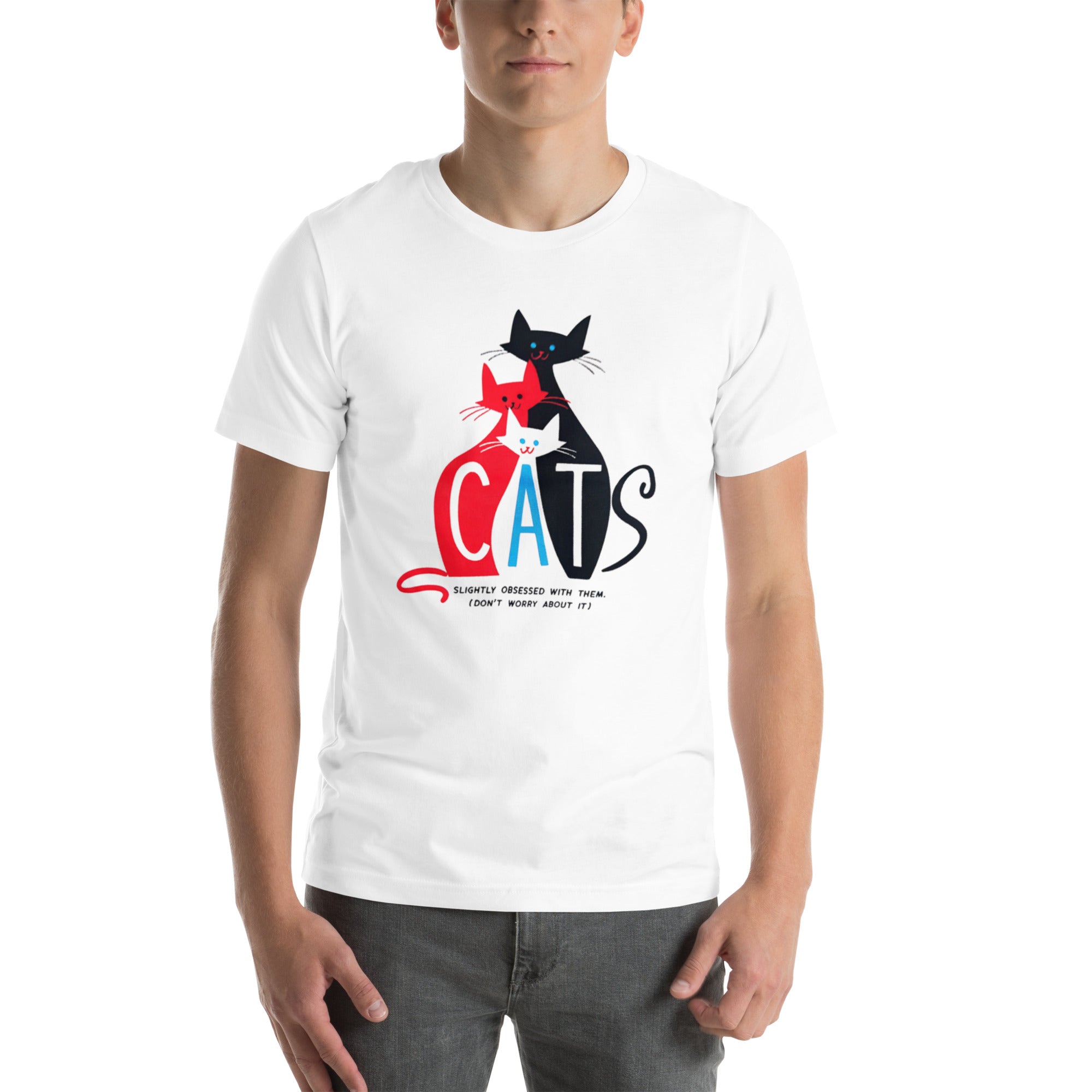 Unisex T-Shirt For Cat Lovers Slightly Obsessed with Them