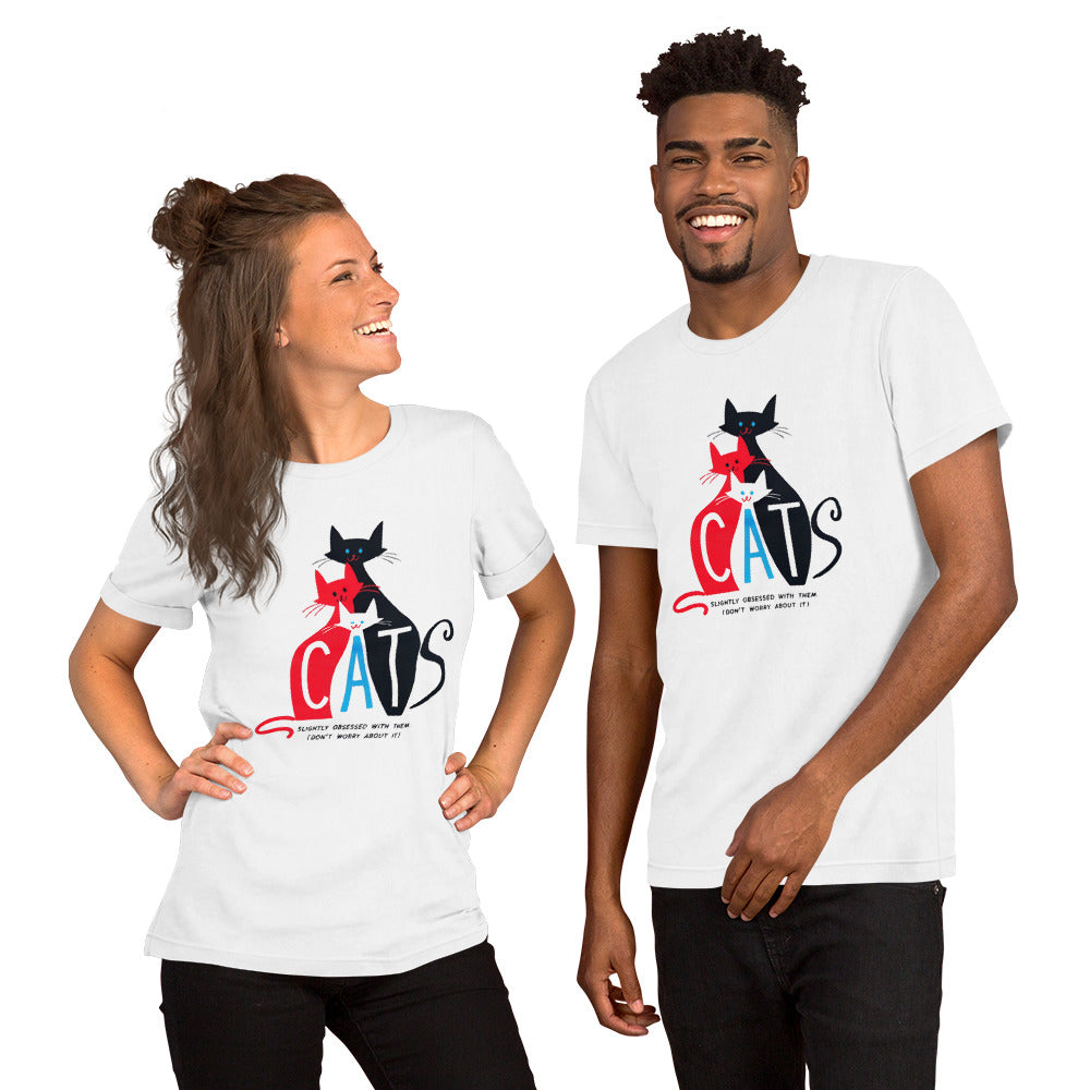 Unisex T-Shirt For Cat Lovers Slightly Obsessed with Them