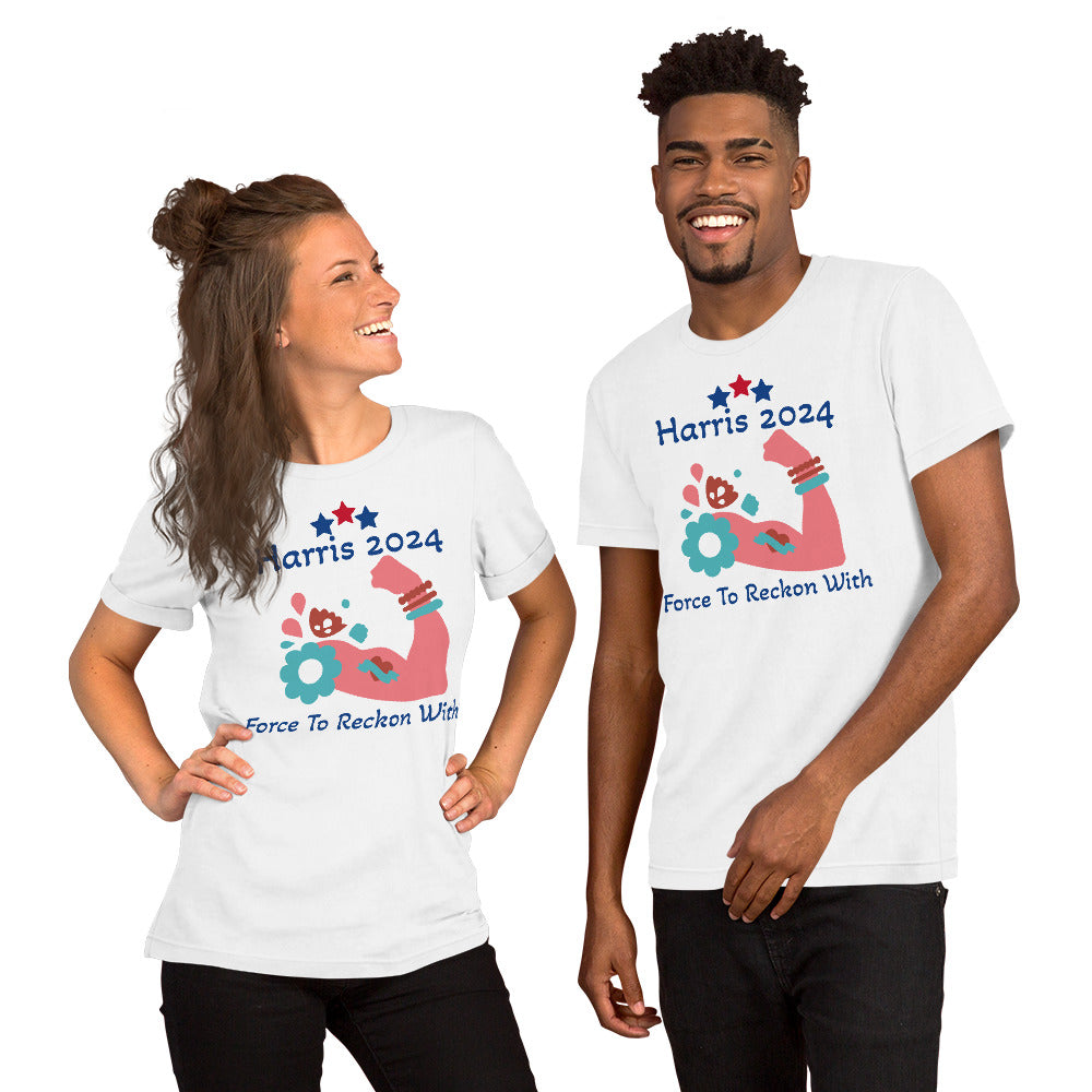 Unisex Staple T-Shirt - Harris 2024 - A Force to Reckon With