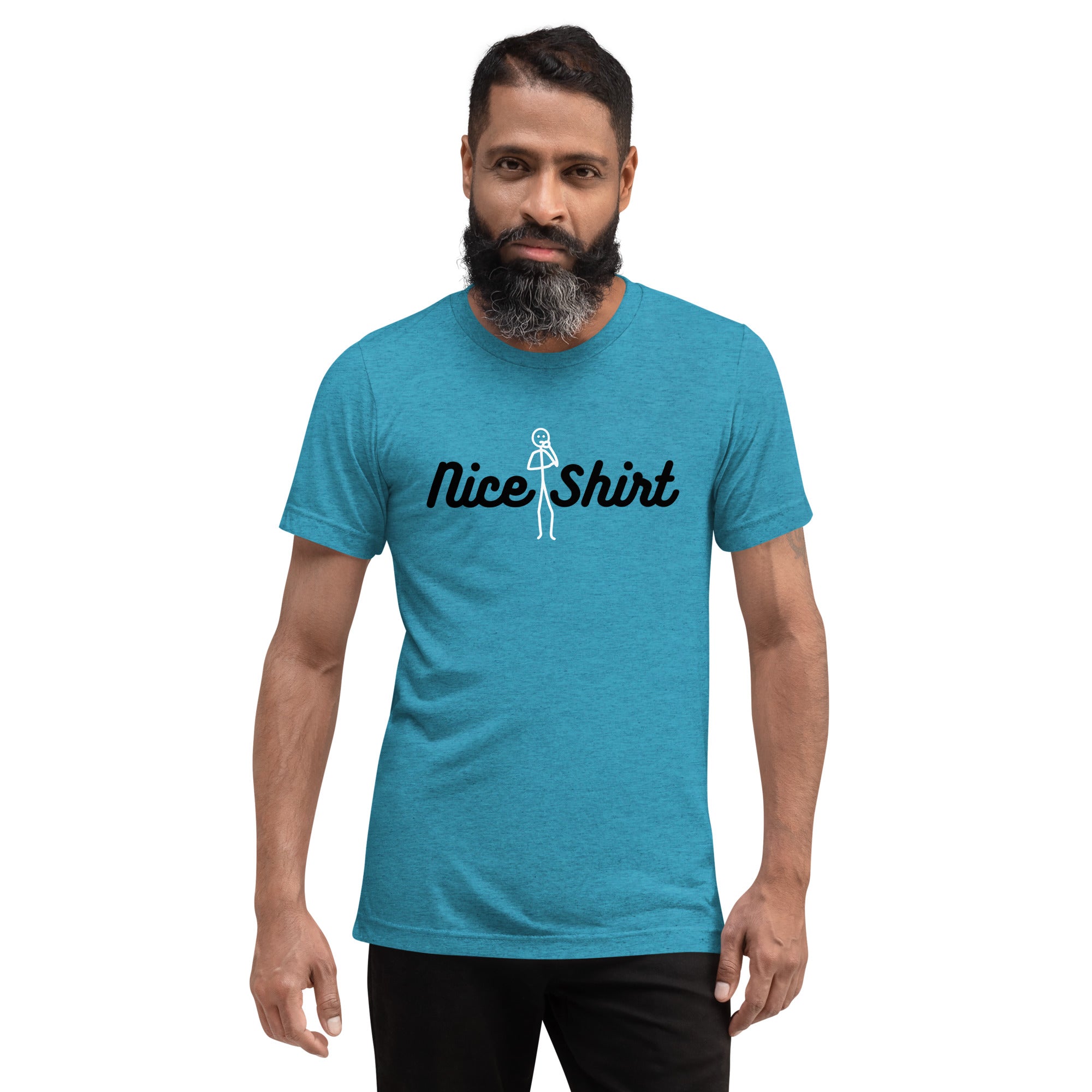 Unisex Tri-Blend Nice Shirt T-Shirt: Comfortable, Elastic & Durable