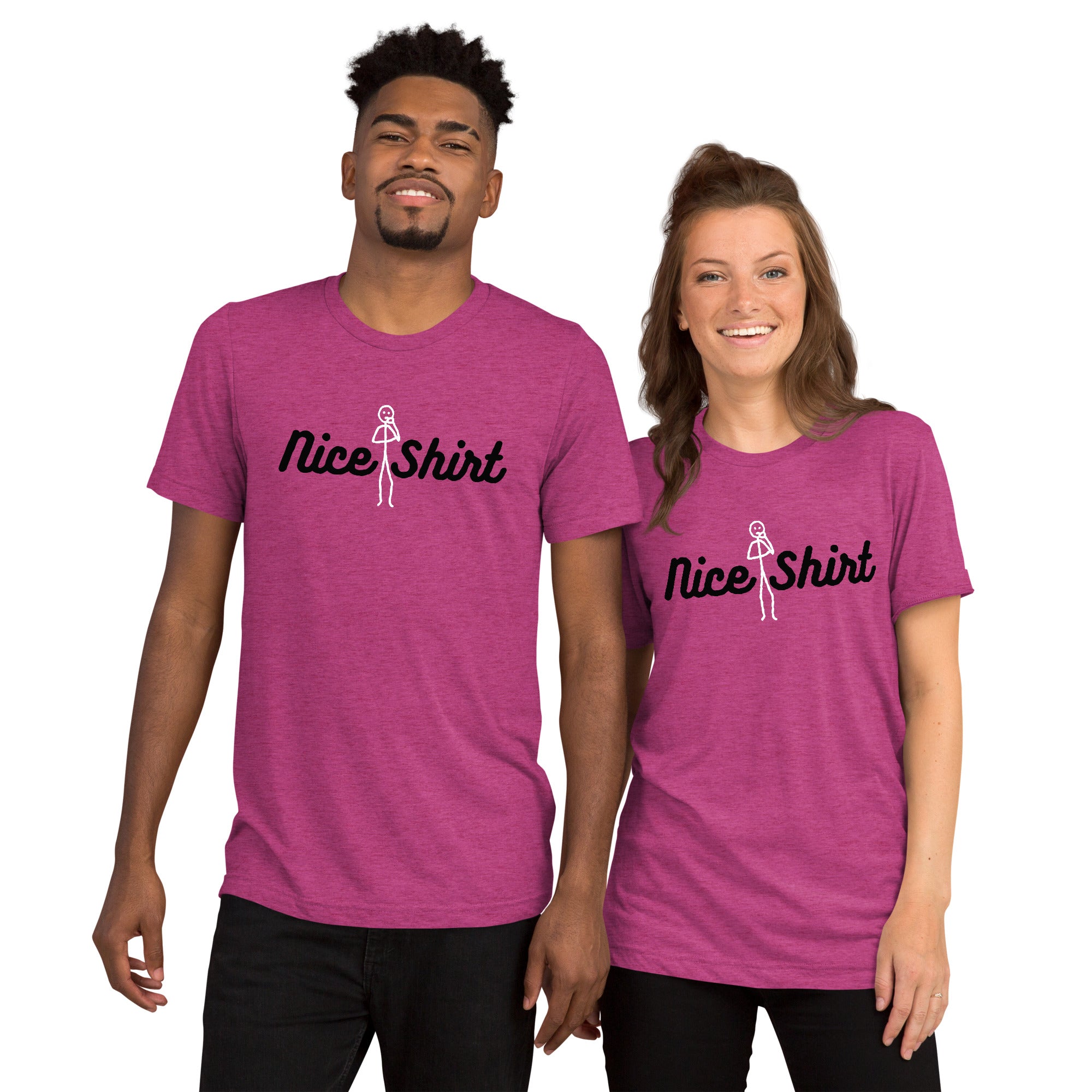 Unisex Tri-Blend Nice Shirt T-Shirt: Comfortable, Elastic & Durable