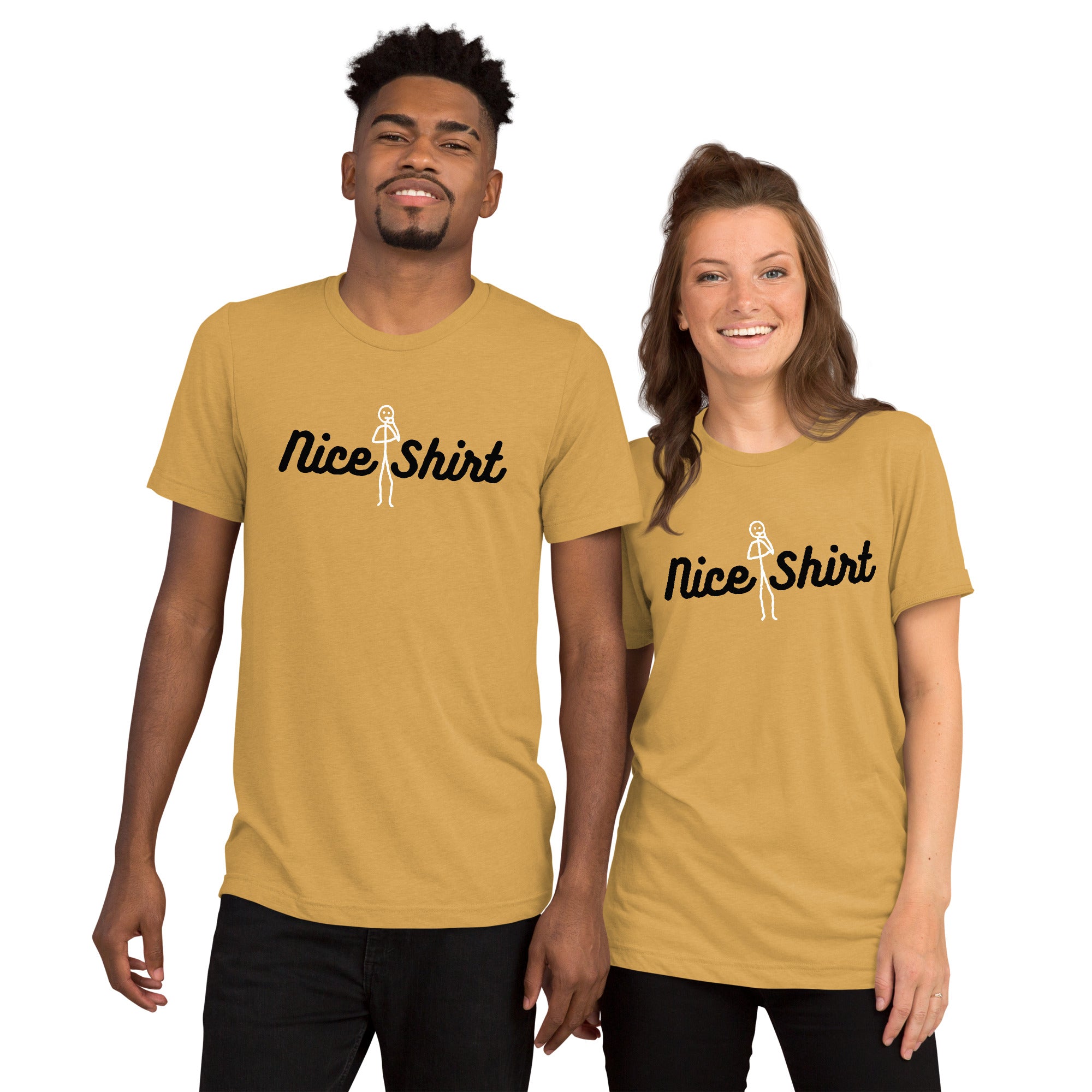 Unisex Tri-Blend Nice Shirt T-Shirt: Comfortable, Elastic & Durable