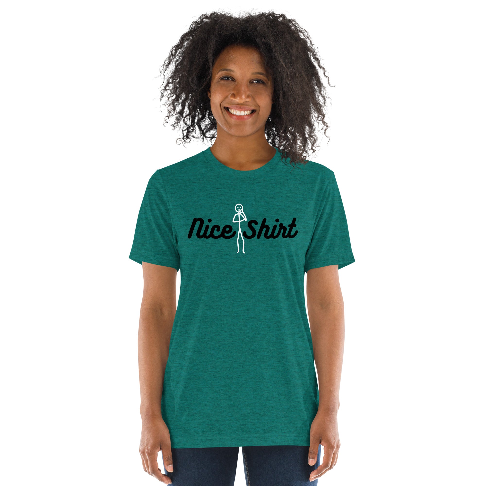 Unisex Tri-Blend Nice Shirt T-Shirt: Comfortable, Elastic & Durable