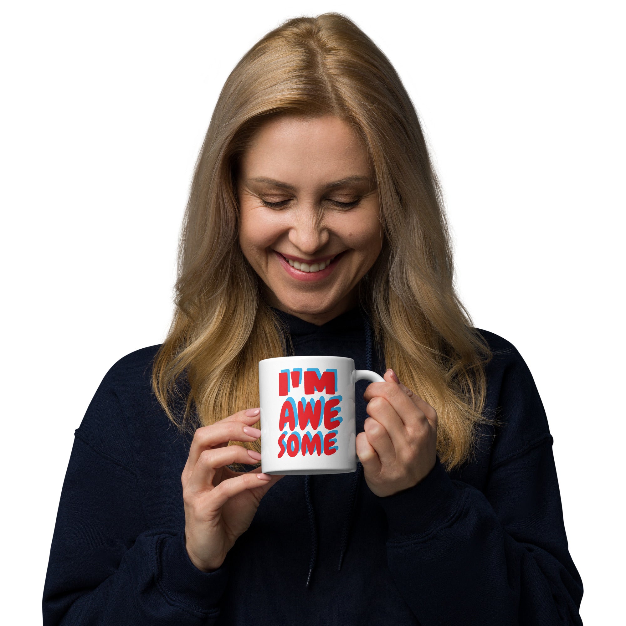 A Mug for the Awesome: The I’m Awesome White Ceramic mug