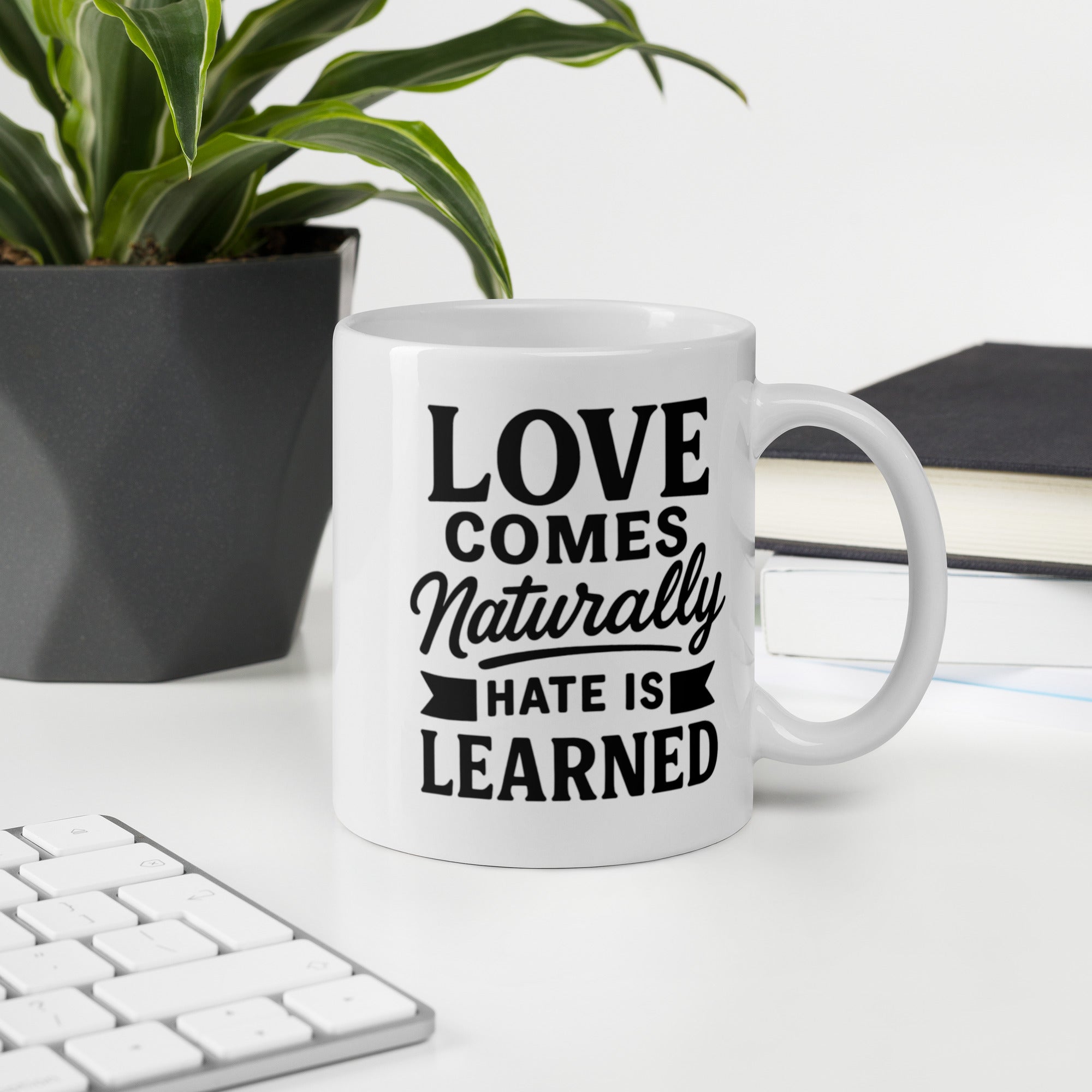 Love Comes Naturally” Ceramic Mug – Bold Typography Message