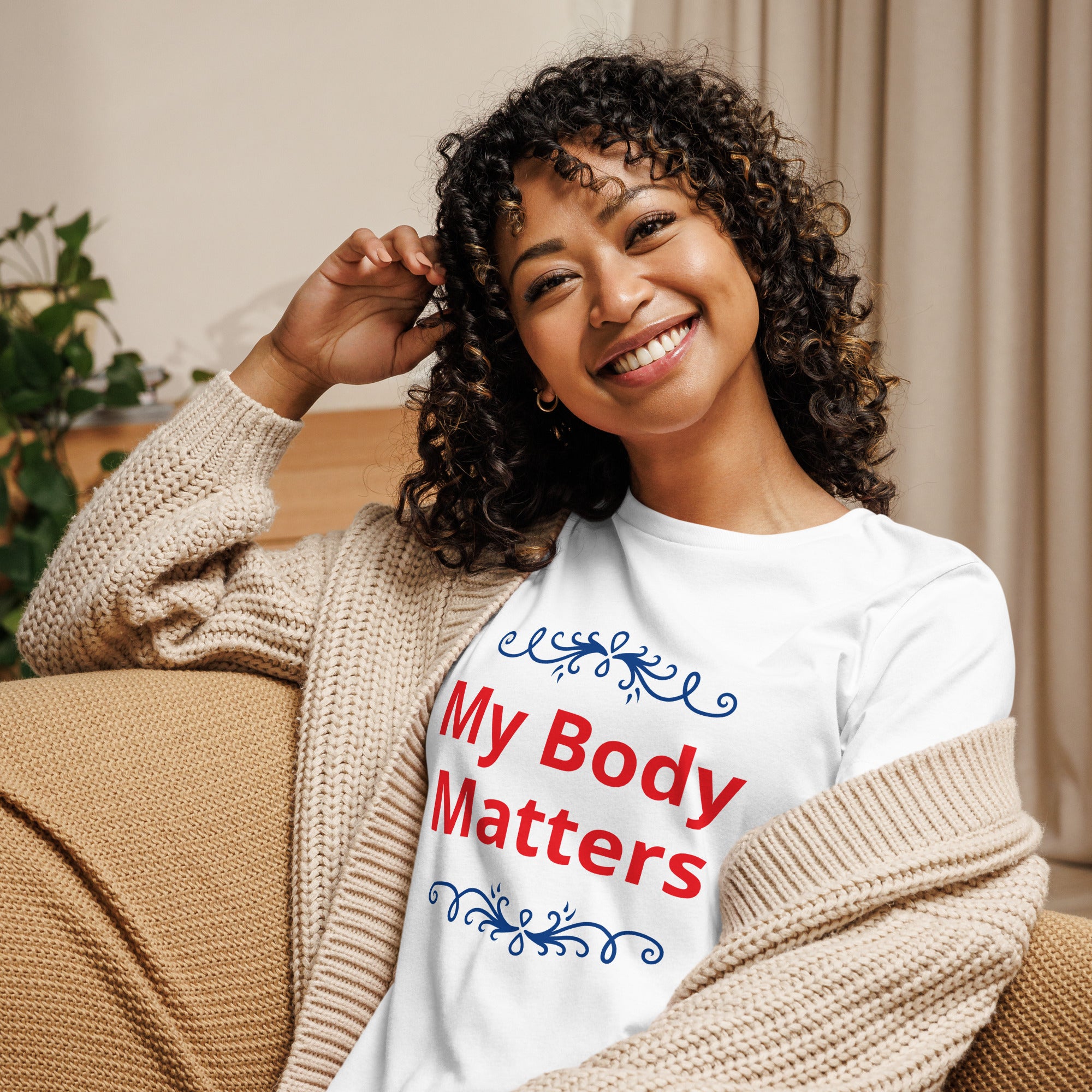 Women's Relaxed T-Shirt: My Body Matters